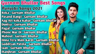 Gurnam Bhullar All Songs 2021  Best Gurnam Bhullar Songs  Gurnam Bhullar Jukebox Non Stop  Hits [upl. by Publus586]