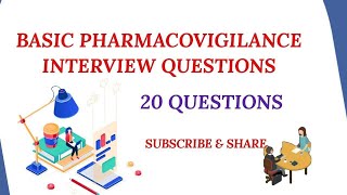 TOP 20 BASIC PHARMACOVIGILANCE INTERVIEW QUESTIONS [upl. by Natsirk]