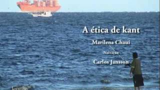 A ética de Kant  Marilena Chauí  Carlos Jansson [upl. by Oijres37]