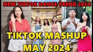 TIKTOK DANCE MASHUP MAY 2024  TIKTOK DANCE TREND 2024 [upl. by Ahsyla921]