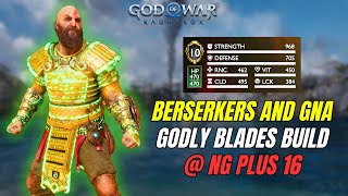 BERSERKERS AND GNA DECIMATED  GODLY BLADES BUILD  God of War Ragnarok [upl. by Neysa]