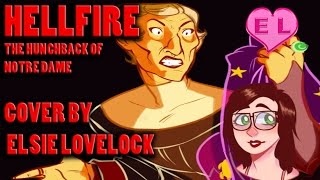 Hellfire  Female Cover by Elsie Lovelock  The Hunchback of Notre Dame [upl. by Uund]