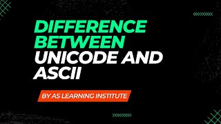 Difference Between UNICODE and ASCII ascii unicode aslearninginstitute [upl. by Braswell121]