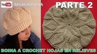 PARTE 2 Boina a crochet en Punto Hojas en Relieves para damas paso a paso español [upl. by Attenhoj795]