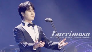 4K Lacrimosa  최성훈 Focus 라포엠 LAPOEM  231112 2023 라포엠 단독콘서트 ［LA POEM SYMPHONY］ [upl. by Faxon]