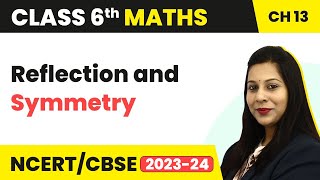 Reflection and Symmetry  Symmetry  Class 6 Maths [upl. by Samford]