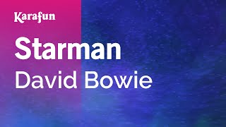 Starman  David Bowie  Karaoke Version  KaraFun [upl. by Kari]