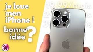 Je LOUE mon iPhone 15 Pro Max  Bonne idée [upl. by Seugram]