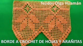 Borde o puntilla a crochet HOJAS combinado con puntos arañitas para colchas [upl. by Llertnek]