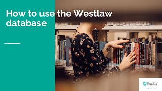 How to use the Westlaw database [upl. by Prudhoe]