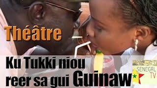 ku tuki niou reer sa guinaw Théâtre [upl. by Purvis]