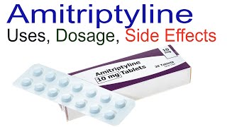 Amitriptyline Uses Dosage and Side Effects [upl. by Benoit]