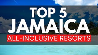 NEW  Top 5 BEST All Inclusive Resorts Jamaica 2023 [upl. by Moshe]