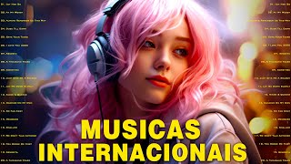 Musicas Internacionais Mais Tocadas 2023 🟢 Melhores Musicas Pop Internacional 2023 [upl. by Antoinette]