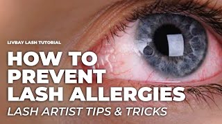 Lash Extension Allergic Reactions amp Common Irritations  Lash Artist Tips [upl. by Neneek]