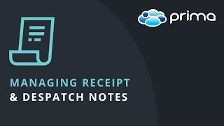 Managing Receipt amp Despatch Notes [upl. by Aitret]