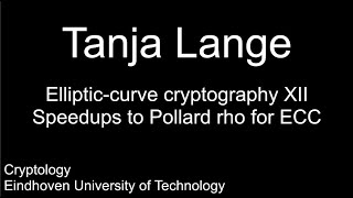 Ellipticcurve cryptography XII  Speedups to Pollard rho for ECC [upl. by Sorrows]