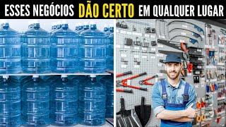 7 Negócios que DÃO CERTO em qualquer lugar [upl. by Eirahcaz]