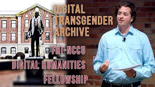 Digital Transgender Archive  Duke FHINCCU Digital Humanities Fellowship [upl. by Ayahs]