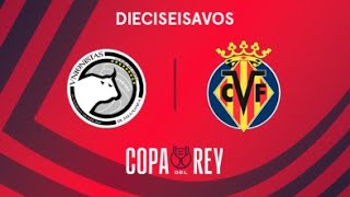 UNIONISTAS VS VILLAREAL EN VIVO AUDIO COPA DEL REY [upl. by Sualokcin945]