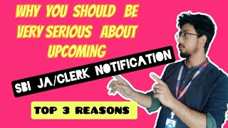 SBI JACLERK NOTIFICATION✅Why You Should Be Serious‼️Top 3 Reasons🔥sbi sbiclerk sbipo [upl. by Notlek]