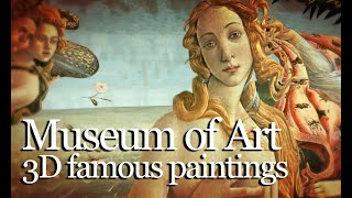 museum of art  3D famous paintings [upl. by Dronski]