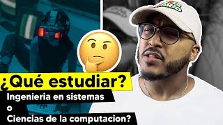 👉ﾟヮﾟ👉¿CIENCIAS de la COMPUTACIÓN o INGENIERÍA de SISTEMAS [upl. by Brand466]