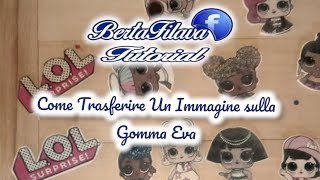 tutorial trasferimento su gomma eva [upl. by Milore]