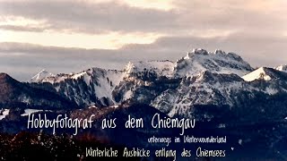 Winterliche Ausblicke entlang des Chiemsees [upl. by Nohsyt]