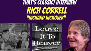 Rich Correll Richard Rickover Beavers Best Friend from Leave it To Beaver in a Personal Interview [upl. by Rouvin]