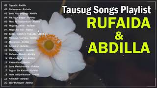 Tausug Song Playlist  Rufaida amp Abdilla  Giyanta  Butawanan  Susa Atay Dayang [upl. by Ahsenal]