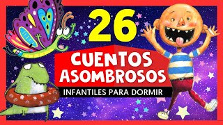 26 Cuentos Infantiles Para Dormir en Español Mix 12  Cuentos Asombrosos Infantiles [upl. by Yentruok26]