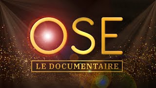 OSE LE DOCUMENTAIRE [upl. by Ardnauq]