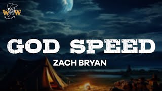 Zach Bryan  God Speed Lyrics [upl. by Iredale552]