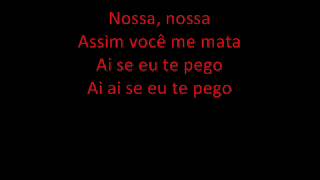 Michel Telo  Ai Se Eu Te Pego  Lyrics [upl. by Ettellocin853]