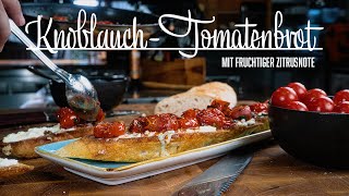 TomatenKnoblauchbrot – Kochen im Tal [upl. by Alena]