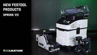 🟢New Festool Products  Spring 23 🟢 [upl. by Kimber]