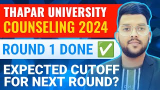 Thapar University Counseling 2024 Round 1 done ✅  Expected cutoff for next round  cutoff Thapar [upl. by Earized527]