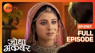 Jodha को कर रही है सब रानियाँ support  Jodha Akbar  Full Episode 187  Zee TV [upl. by Leen]