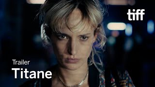 TITANE Trailer  TIFF 2021 [upl. by Spike]