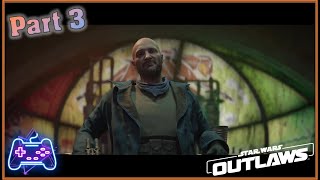 Star Wars Outlaws Xbox Series X Xclusive Playthrough  Part 3 Troubled Beginnings [upl. by Aeel146]