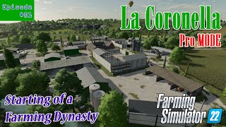 La Coronella Pro  Episode 01  Starting a Farming Dynasty  Farming Simulator 22 [upl. by Rocker235]