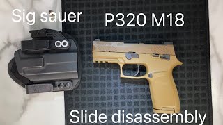 Slide disassembly  sig sauer p320 M18 [upl. by Ailb]