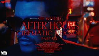 The Weeknd  Nothing Compares Missed You  Final Lullaby Cinematic Version AHCV PART 6 [upl. by Francesco799]