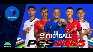 EFOOTBALL PES 2025 PS2 HD Aethersx2 Android EURO 2024 Edition With Camera Far [upl. by Yvad123]