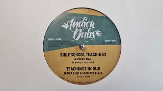 Bible School Teachings  Murray Man  Teachings In Dub  Indica Dubs Forward Fever ISS08 [upl. by Hayidan]