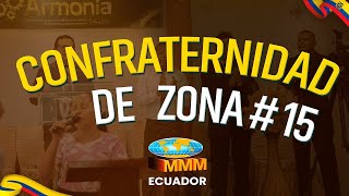 ULTIMO SERVICIO DE CONFRATERNIDAD DE LA ZONA 15  MMM ECUADOR [upl. by Windzer123]