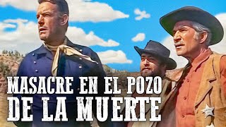 Masacre en el pozo de la muerte  Película de vaqueros  Español [upl. by Iila167]