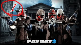 PayDay 2  PayDay 2 Gameplay Walkthrough Part 1  WE SUCK  PayDay 2 Funny Moments [upl. by Enelez820]