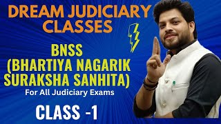 Complete Bhartiya Nagrik Suraksha Sanhita 2023 Class1 BNSS Act Introduction Dream Judiciary [upl. by Ymereg]